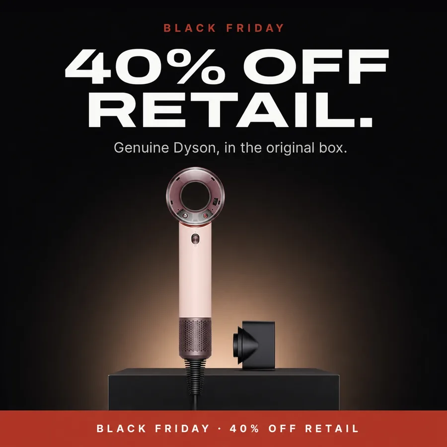 Black Friday: 40% off retail on the Supersonic Travel. Genuine Dyson, in the original box.