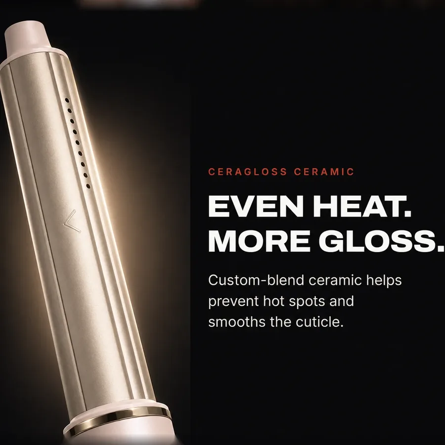 CeraGloss ceramic: even heat that helps prevent hot spots and smooths the cuticle for more gloss.