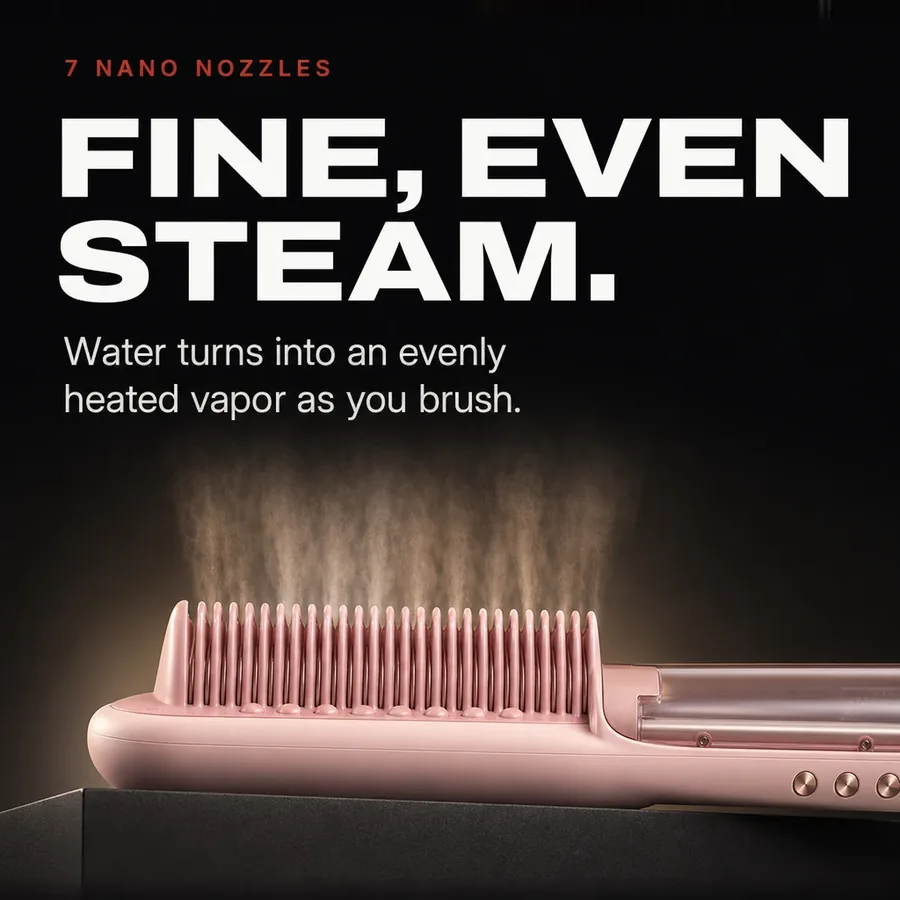 7 nano nozzles: water turns into a fine, evenly heated vapor as you brush.